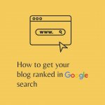 How to get your blog ranked in Google search.jpg